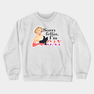 Sorry Fellas Crewneck Sweatshirt